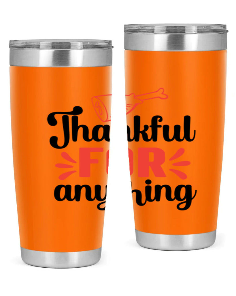 Thankful for anything 598#- fall- Tumbler