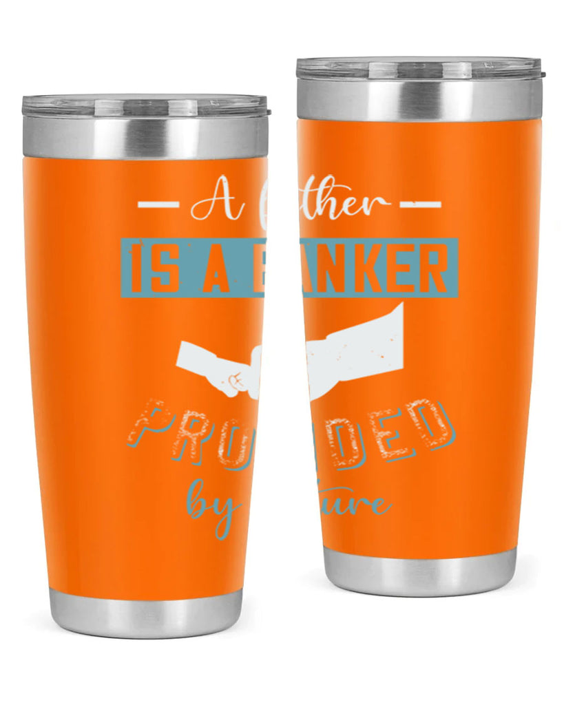 a father is a banker 168#- fathers day- Tumbler