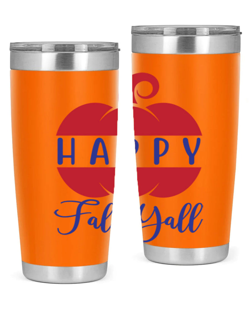 happy fall yall 232#- fall- Tumbler