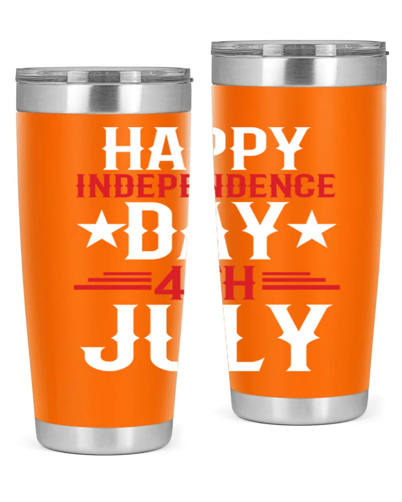 happy independence day th july Style 104#- Fourt Of July- Tumbler