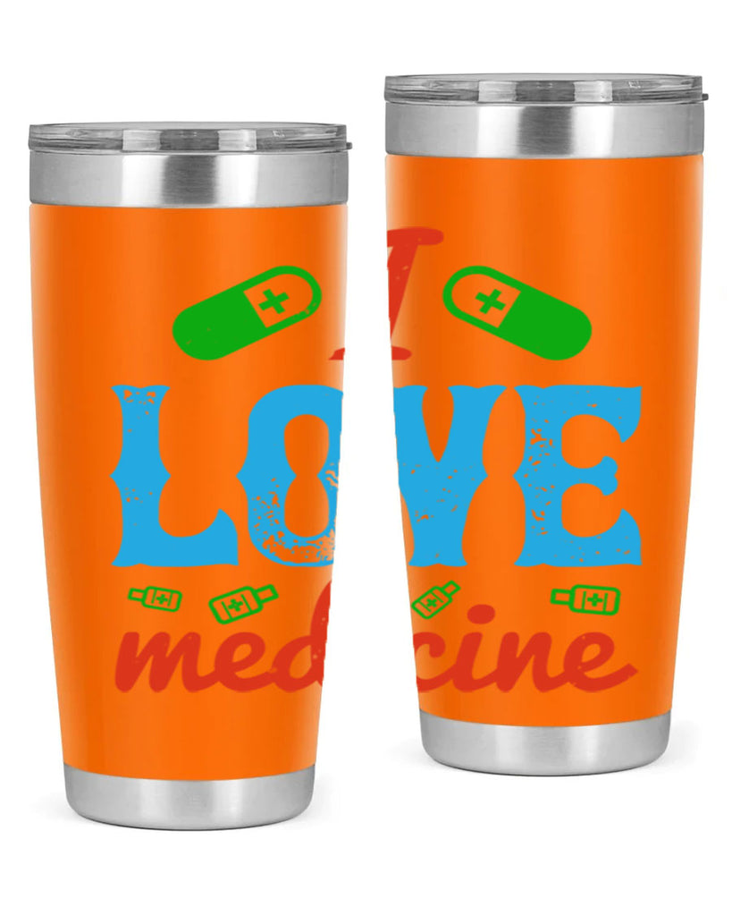 i love medicine Style 46#- medical- tumbler