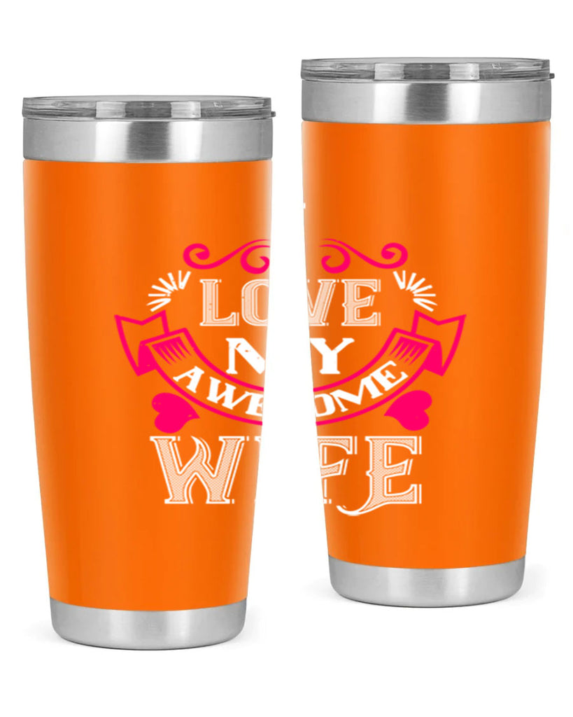 i love my awesome wife 55#- valentines day- Tumbler