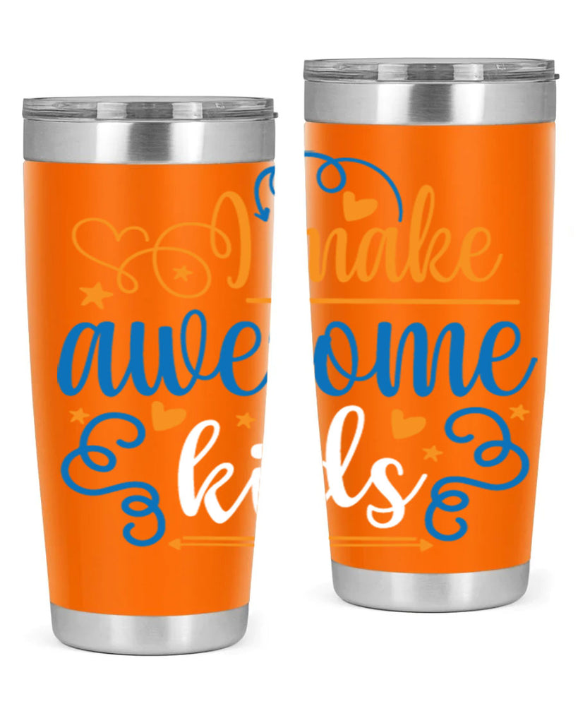 i make awesome kids 88#- fathers day- Tumbler