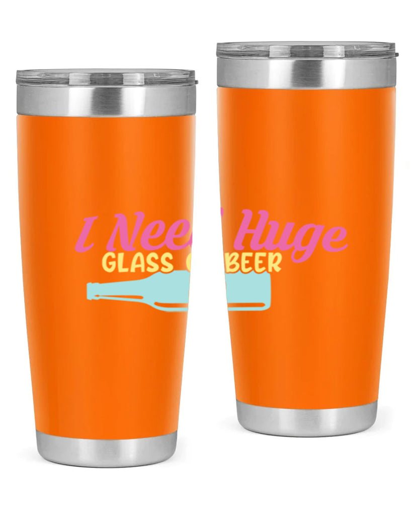 i need huge glass of beer 143#- beer- Tumbler