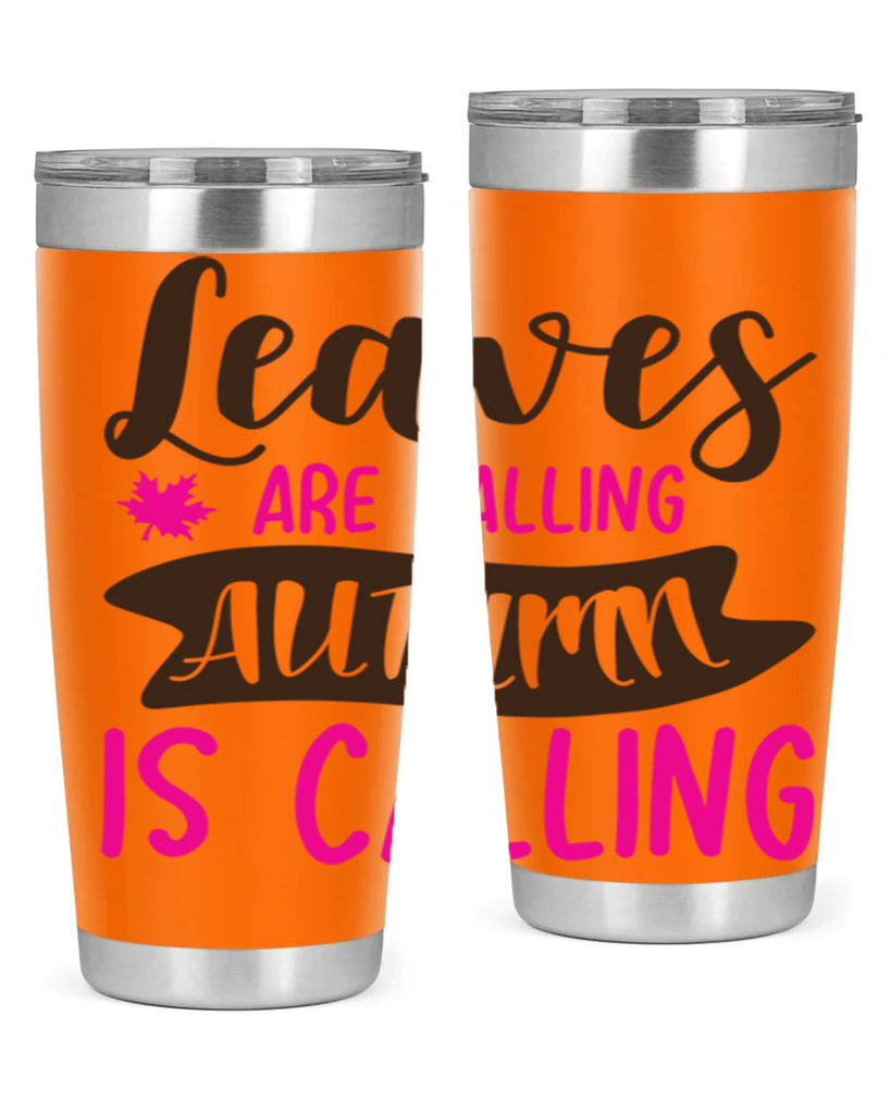 leaves are falling autumn is calling 389#- fall- Tumbler