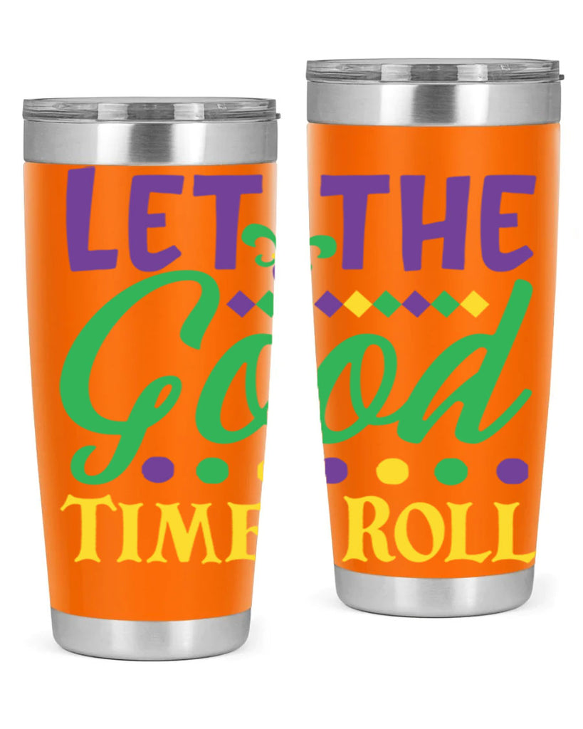 let the good times roll 82#- mardi gras- Tumbler