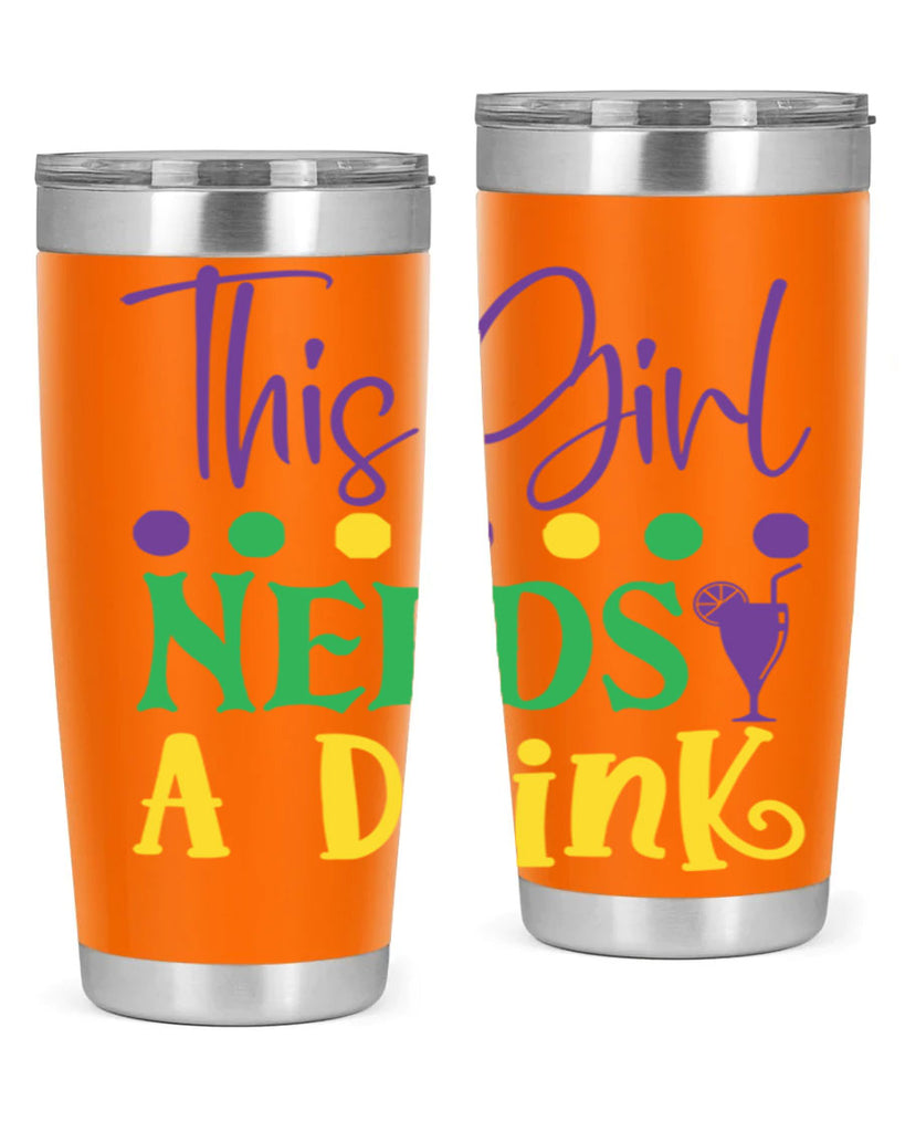 this girl needs a drink 74#- mardi gras- Tumbler