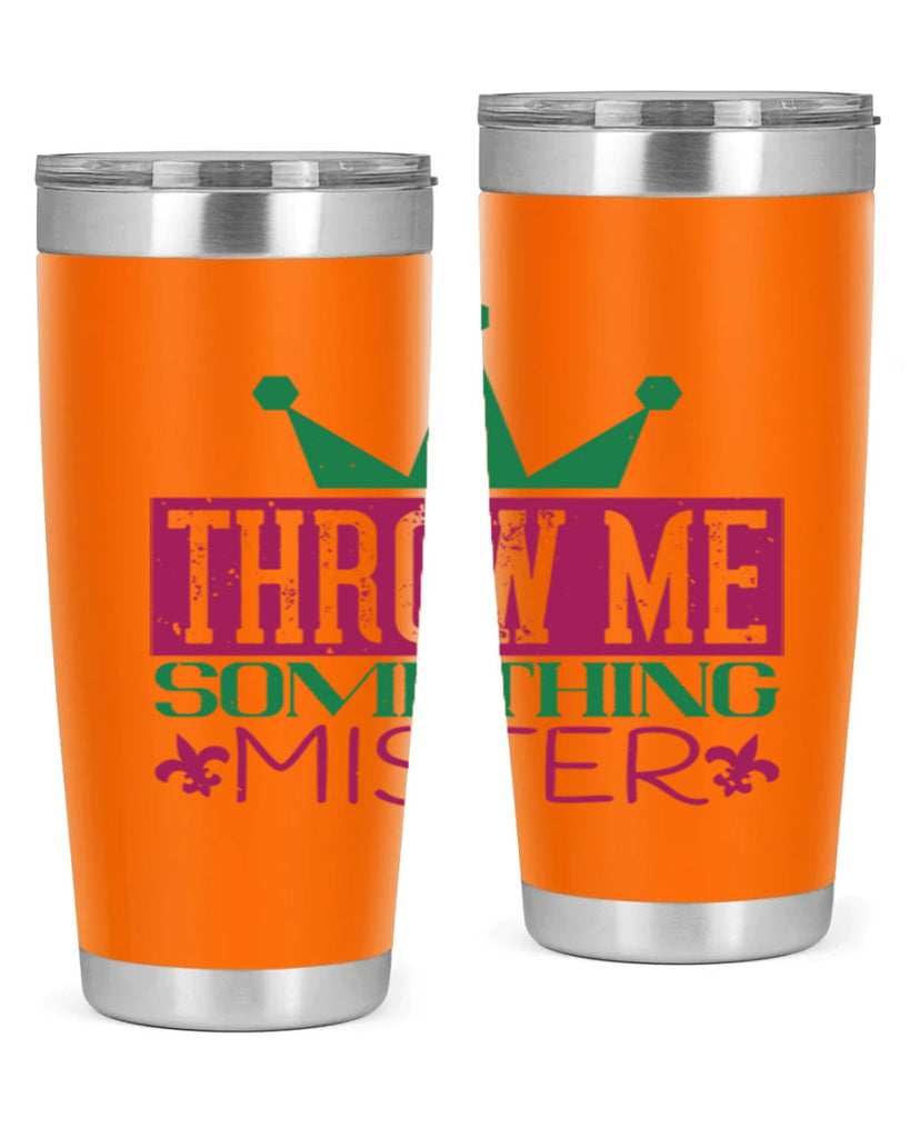 throw me something mister 33#- mardi gras- Tumbler