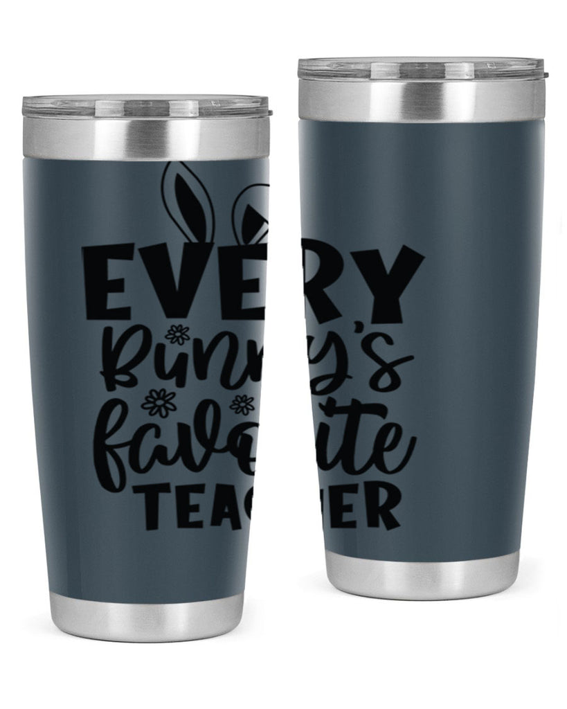 Every bunnys favorite teacher  135#- spring- Tumbler