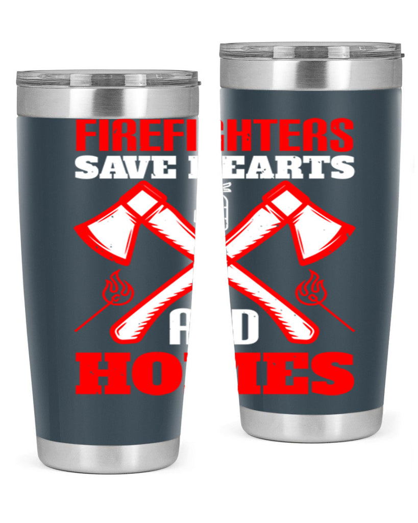 Firefighters save hearts and homes Style 72#- fire fighter- tumbler