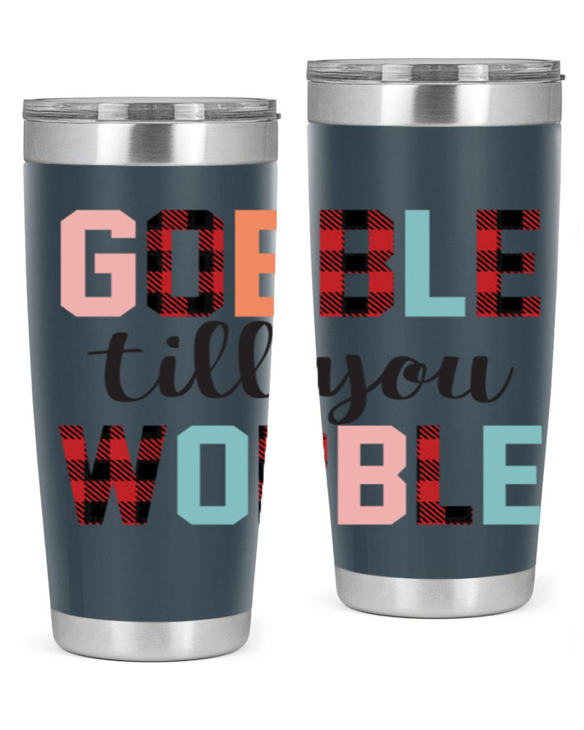 Gobble Till You Wobble 203#- fall- Tumbler