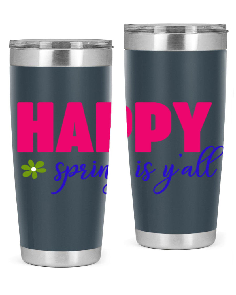 Happy Spring is Y'all 160#- spring- Tumbler