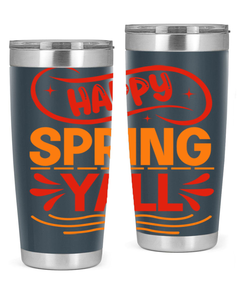 Happy spring yall 172#- spring- Tumbler