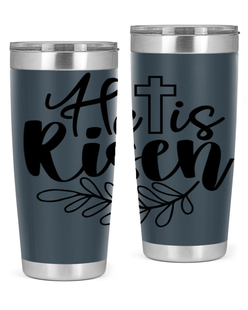 He is risen  181#- spring- Tumbler