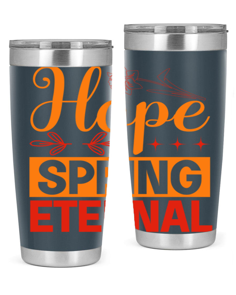 Hope spring eternal 253#- spring- Tumbler