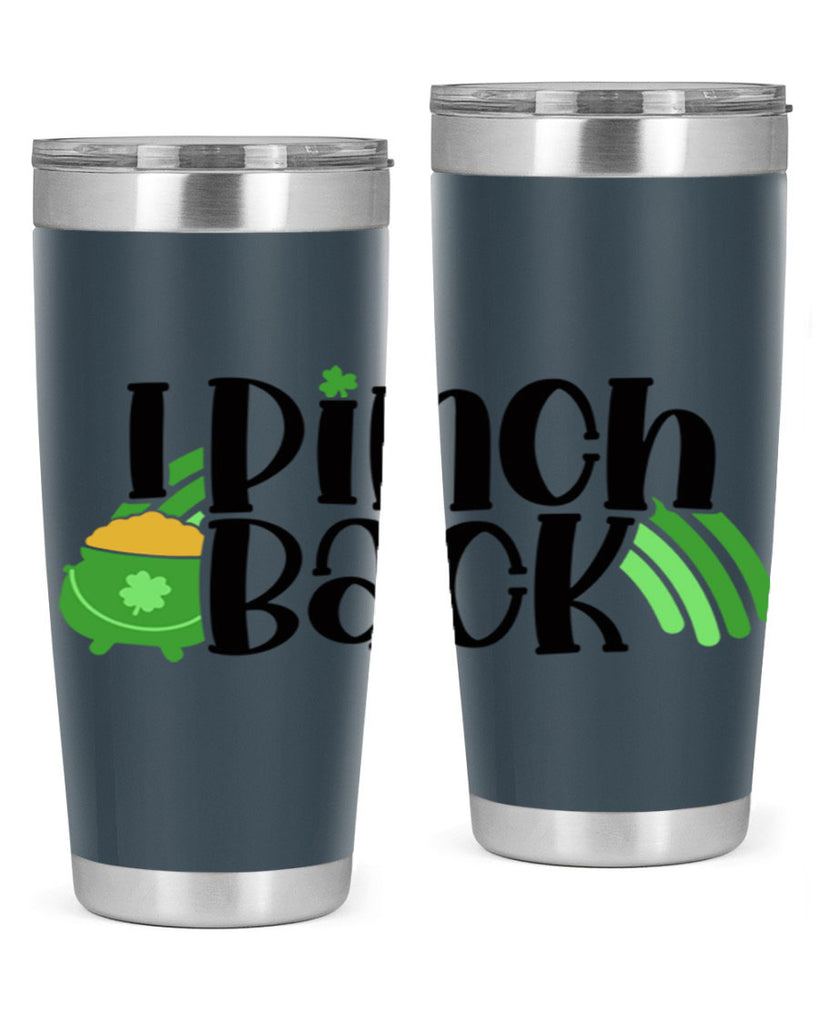 I Pinch Back Style 84#- St Patricks Day- Tumbler