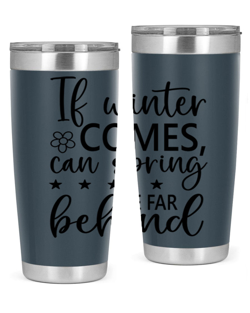 If winter comes can spring 274#- spring- Tumbler