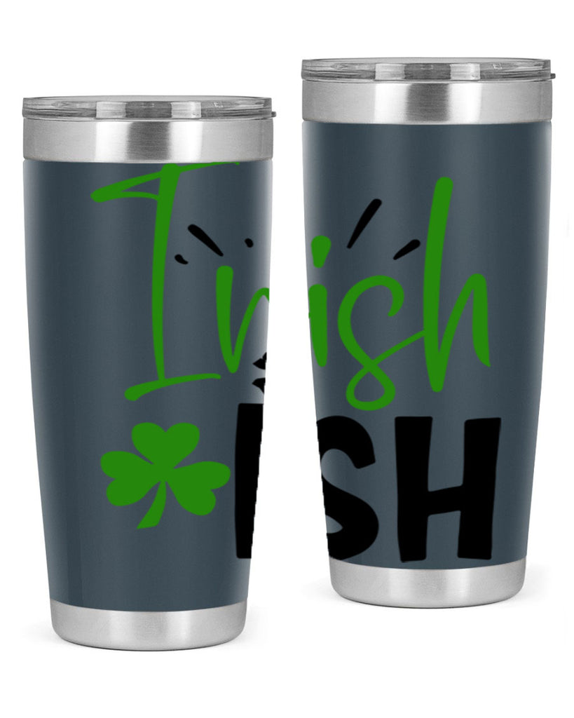 Irish Ish Style 157#- St Patricks Day- Tumbler