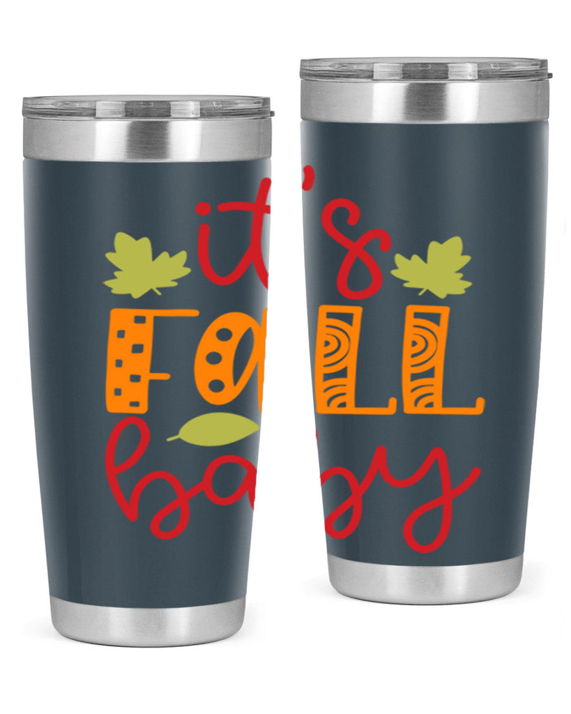 It s Fall Baby 360#- fall- Tumbler