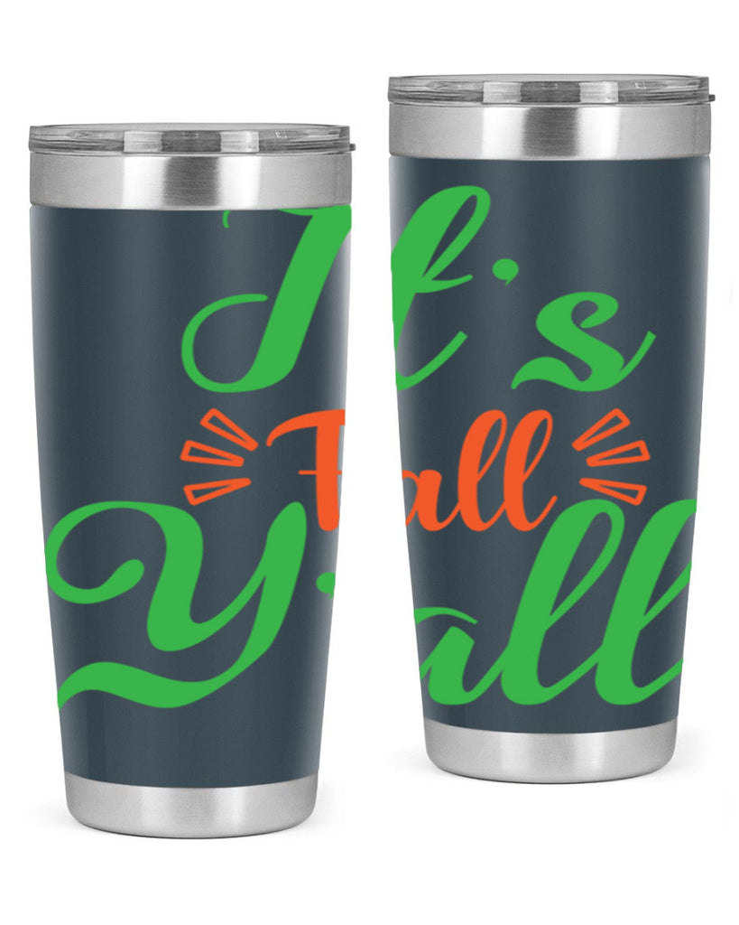 It s Fall Y All 367#- fall- Tumbler