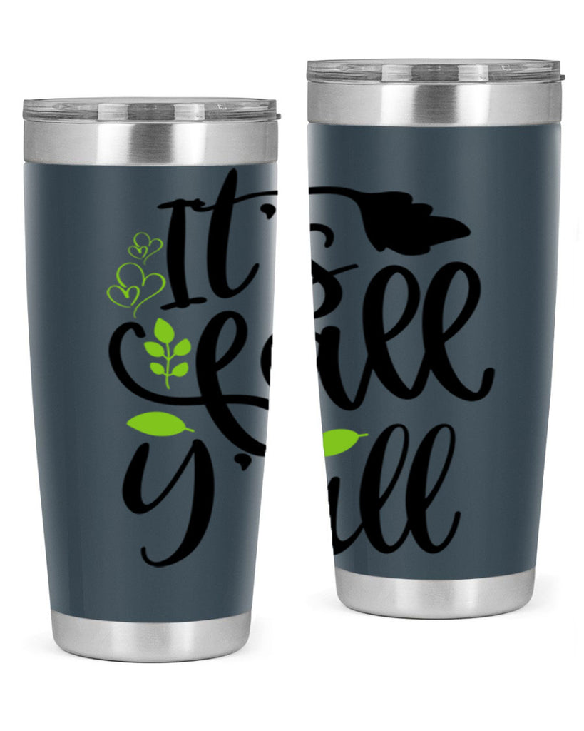 It s Fall Y all 366#- fall- Tumbler