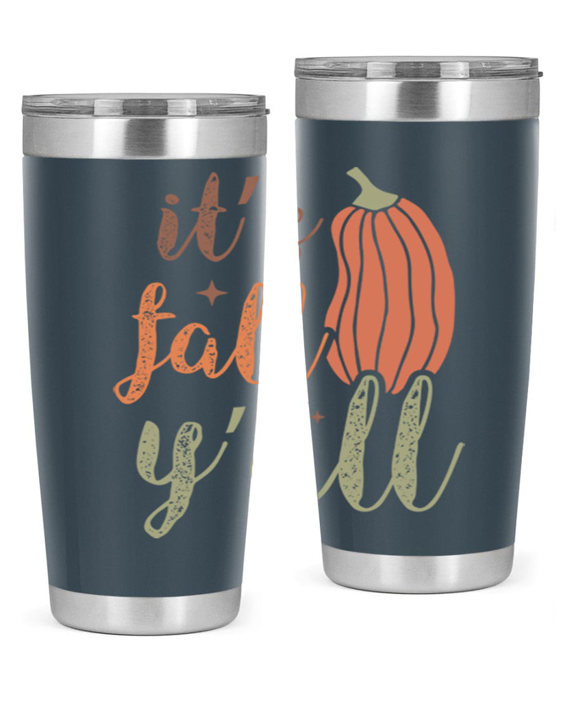 Its Fall Yall 376#- fall- Tumbler