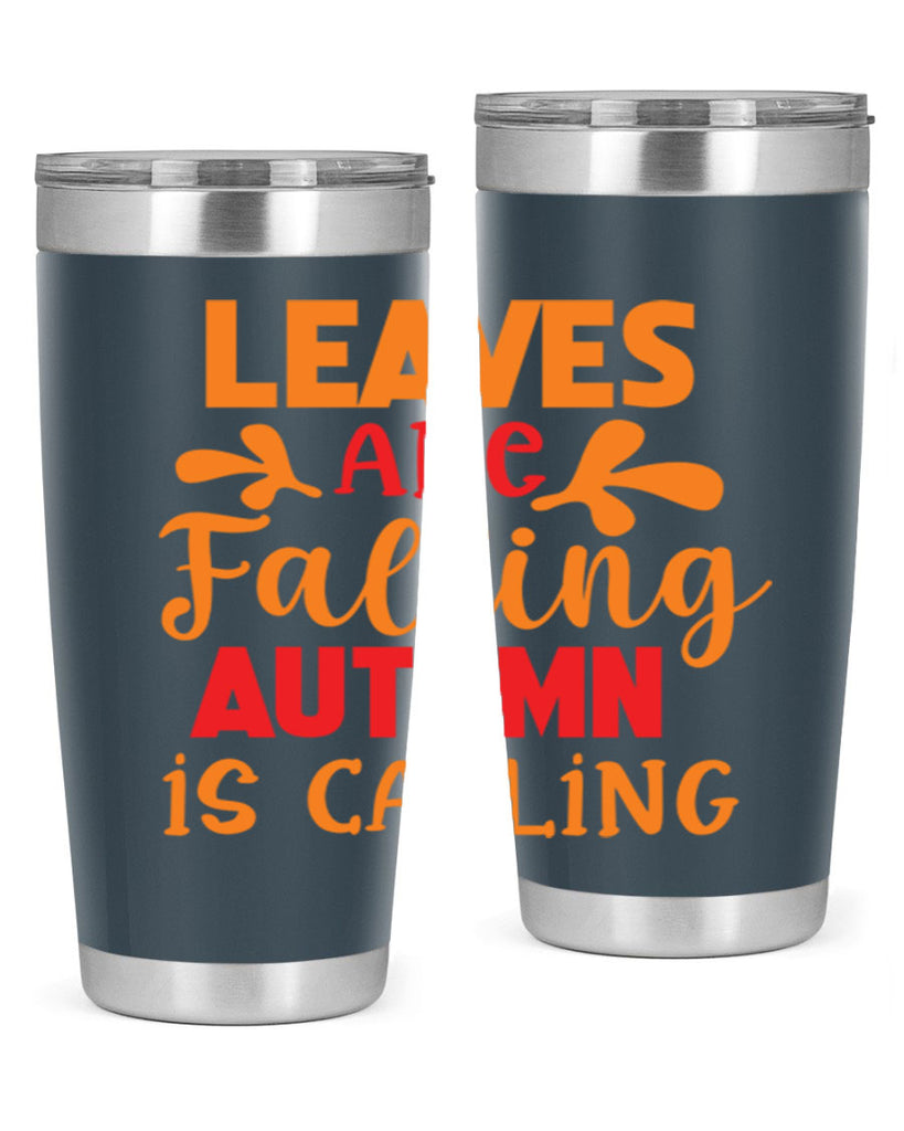 LeavesAreFallingAutumnis 394#- fall- Tumbler