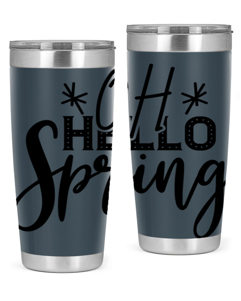 OH HELLO SPRING  383#- spring- Tumbler
