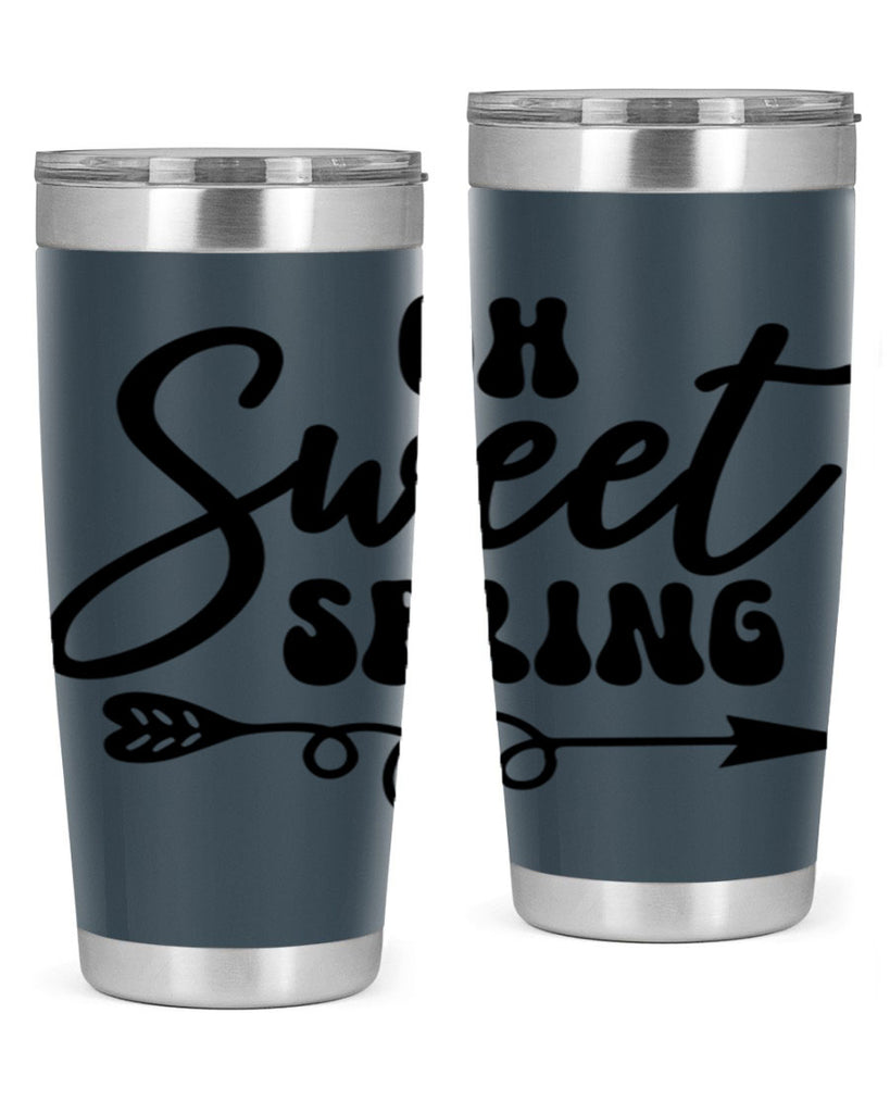 Oh Sweet Spring379#- spring- Tumbler