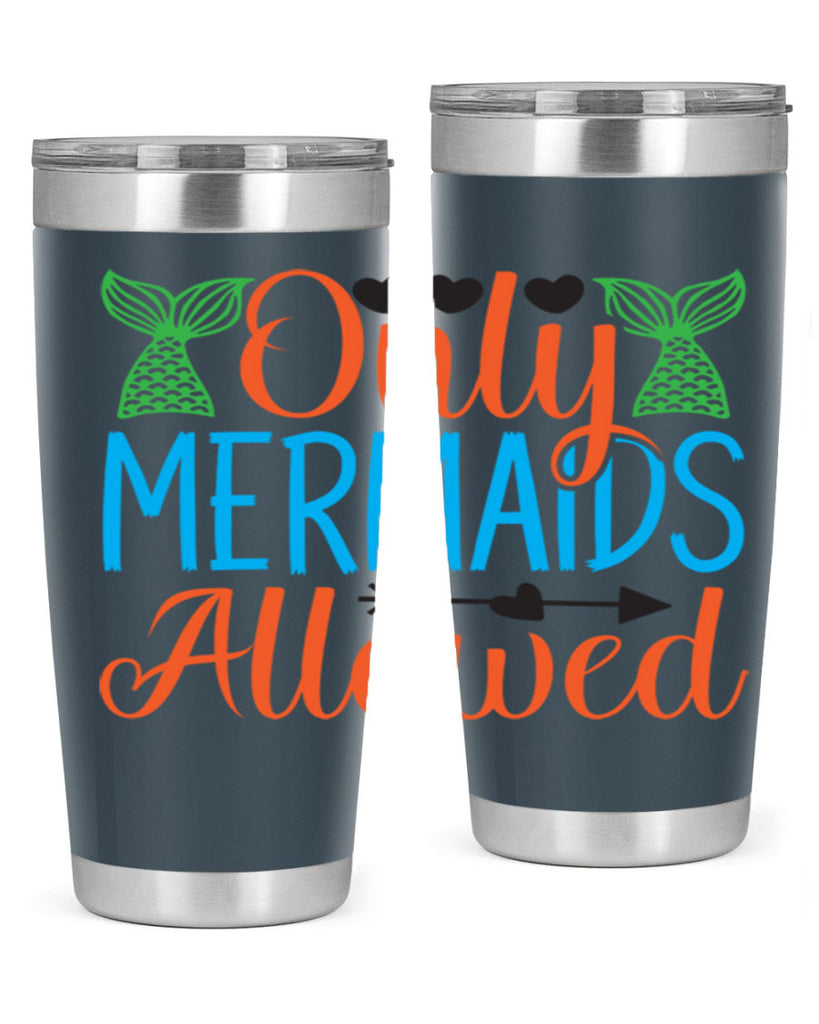 Only Mermaids Allowed 531#- mermaid- Tumbler