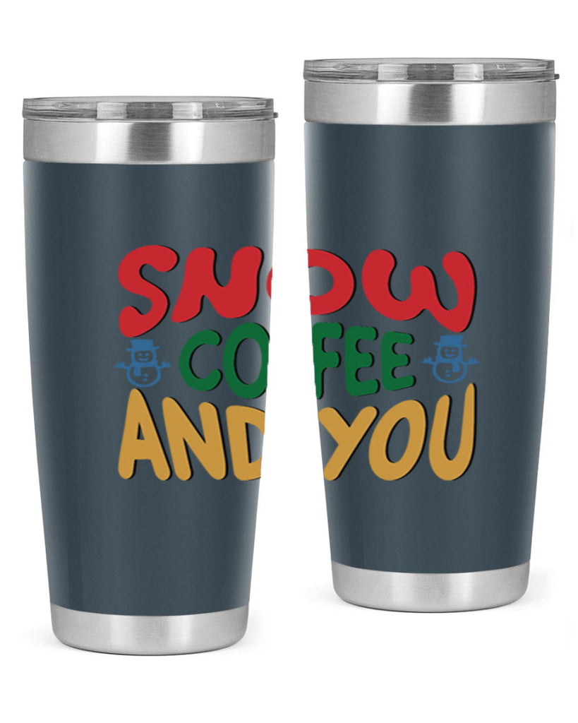 Snow Coffee and You 368#- winter- Tumbler