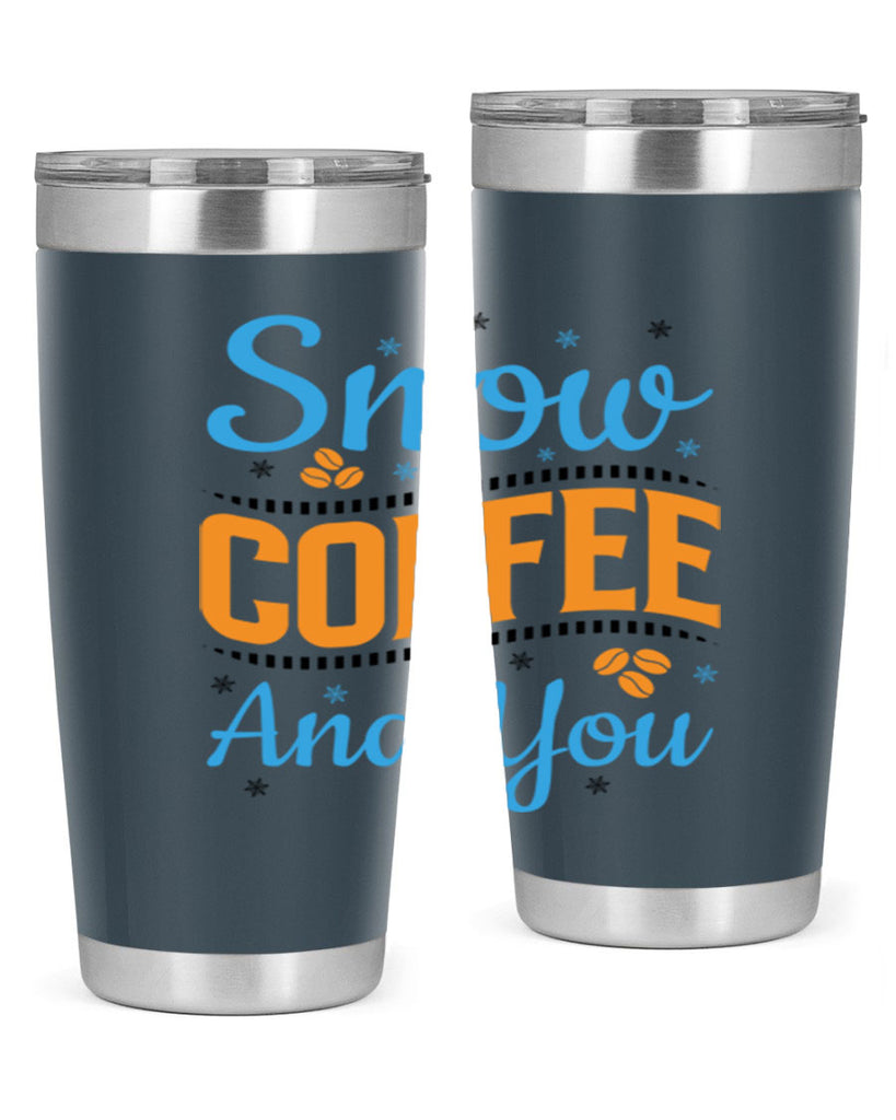 Snow Coffee and You 369#- winter- Tumbler