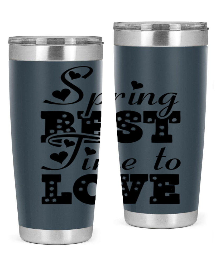 Spring Best Time to Love 409#- spring- Tumbler