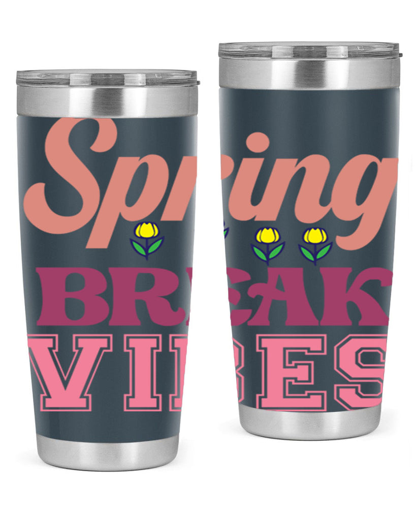 Spring Break Vibes  486#- spring- Tumbler