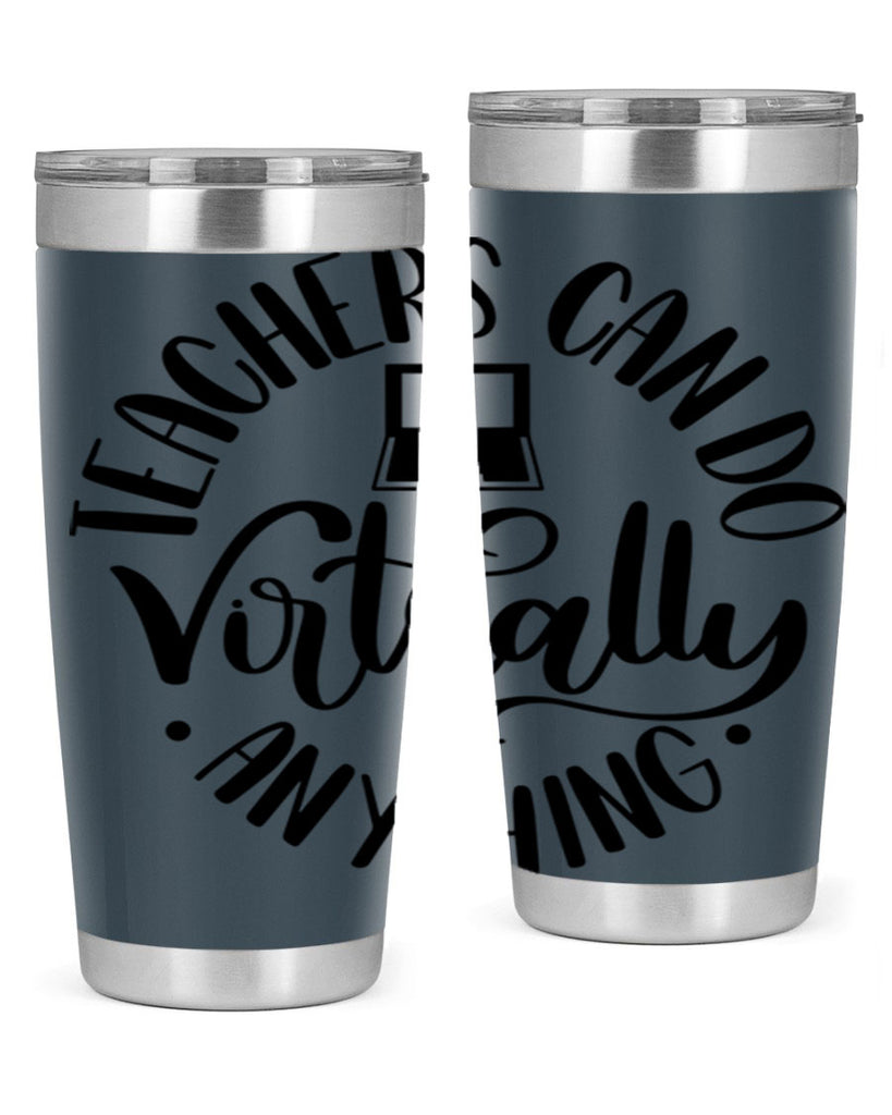 Teachers Can Do Anything Virtually Style 46#- teacher- tumbler