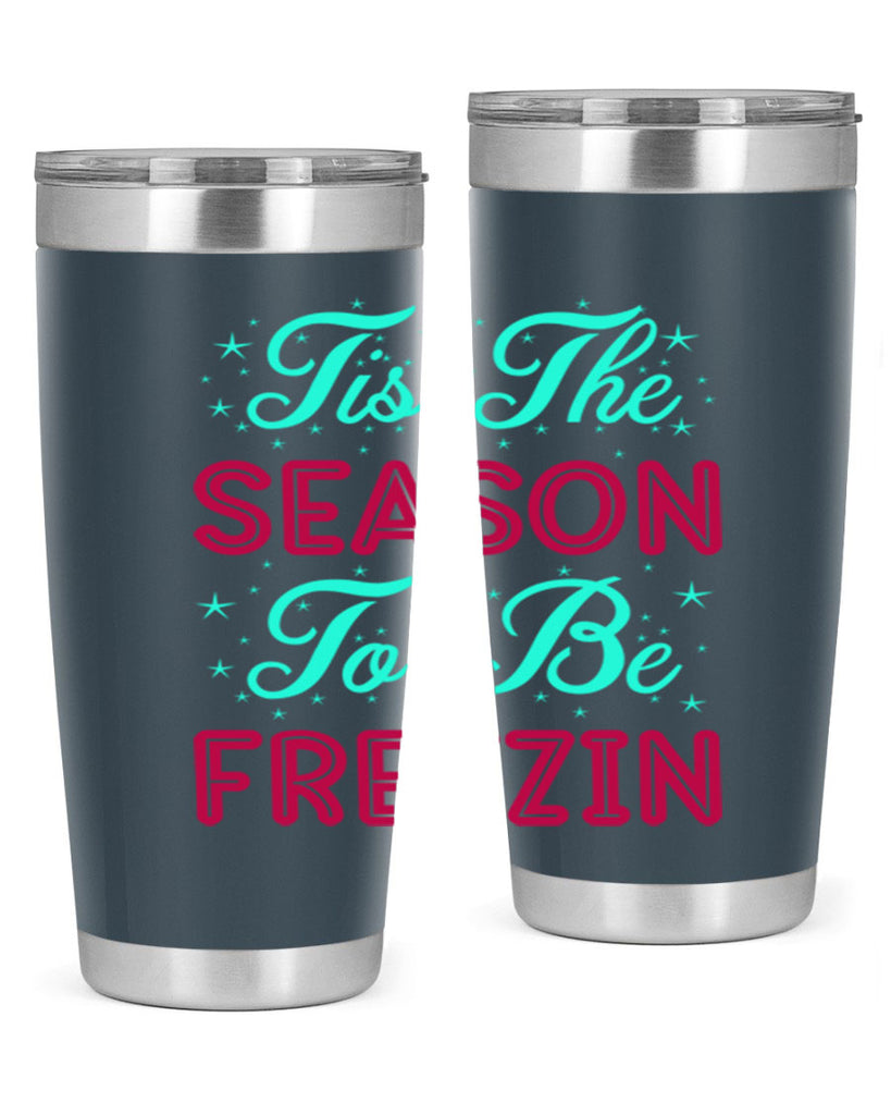 Tis The Season To Be 421#- winter- Tumbler