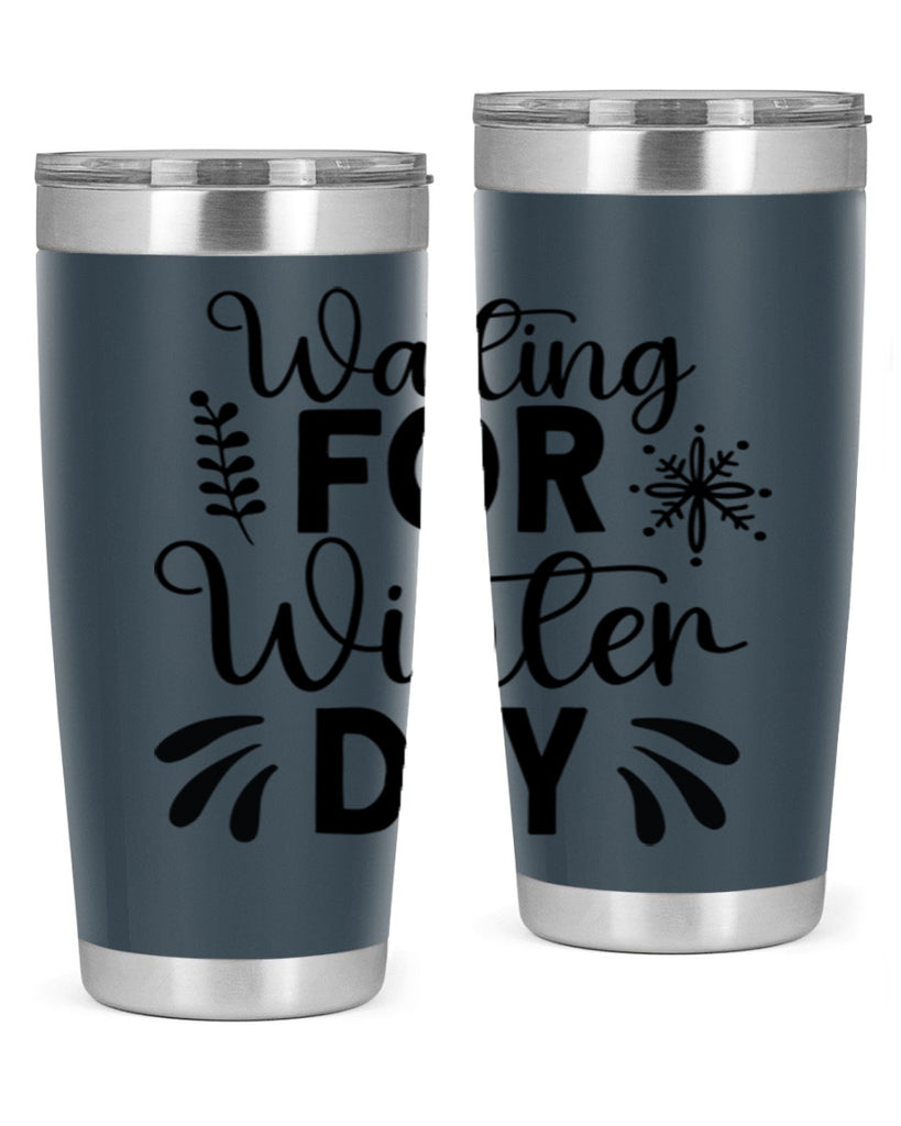 Waiting for Winter Day427#- winter- Tumbler