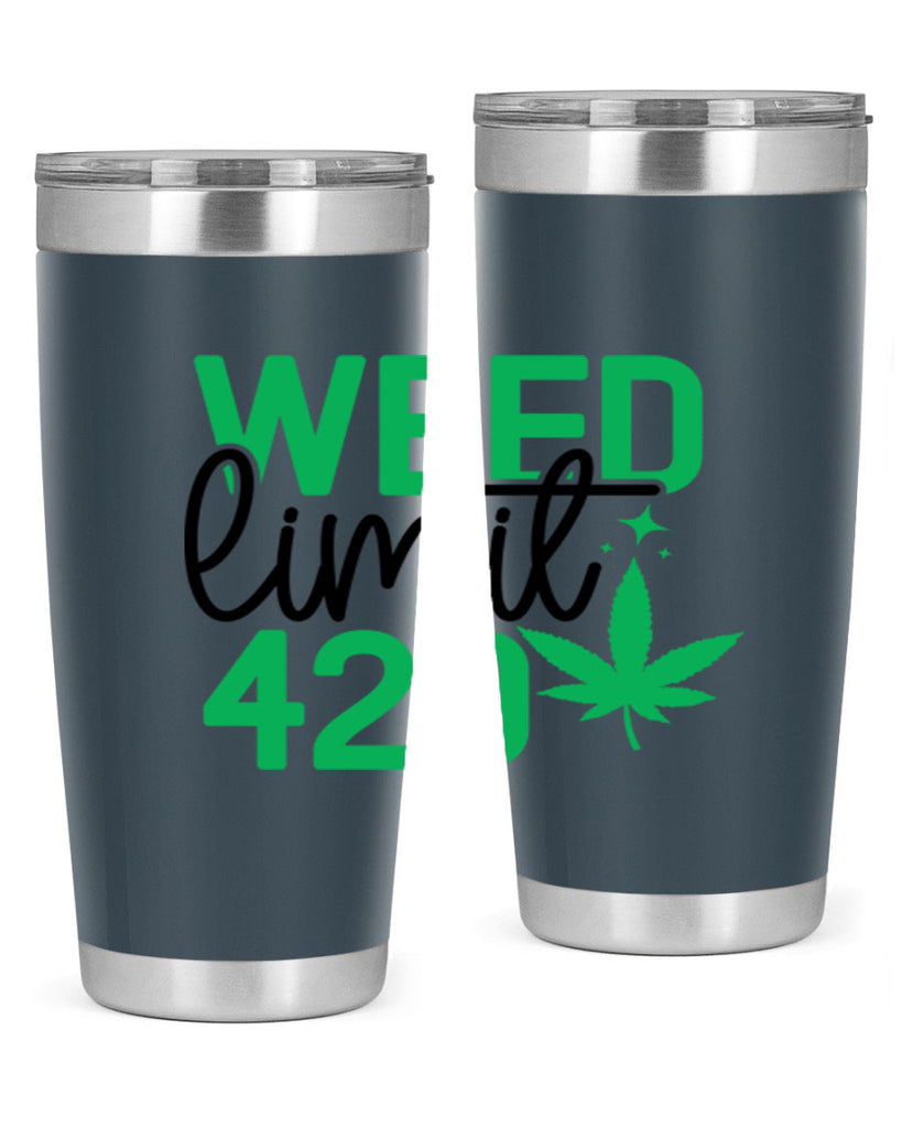 Weed Limit 420 294#- marijuana- Tumbler
