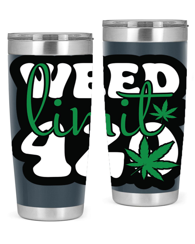 Weed limit 420 296#- marijuana- Tumbler
