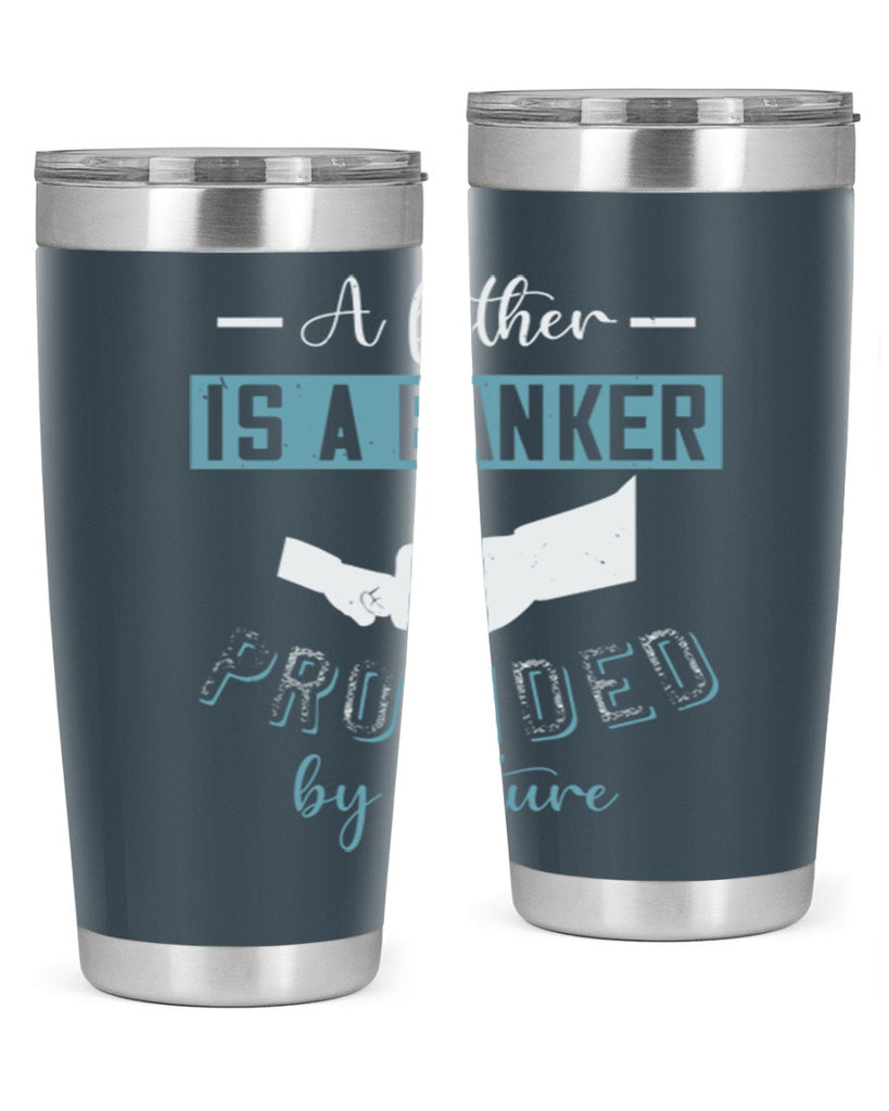 a father is a banker 168#- fathers day- Tumbler
