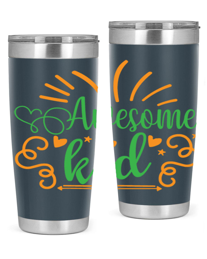 awesome kid 111#- fathers day- Tumbler
