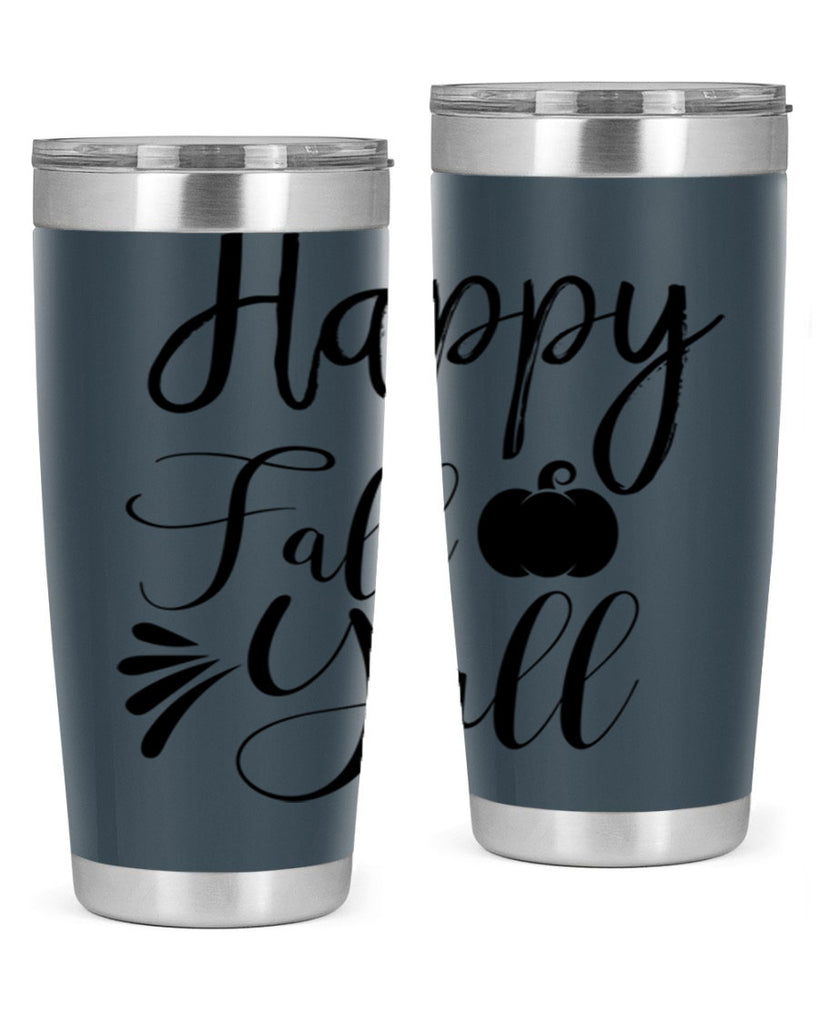 happy fall yall 231#- fall- Tumbler