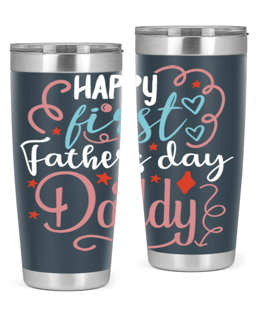 happy first fathers day daddy 90#- fathers day- Tumbler