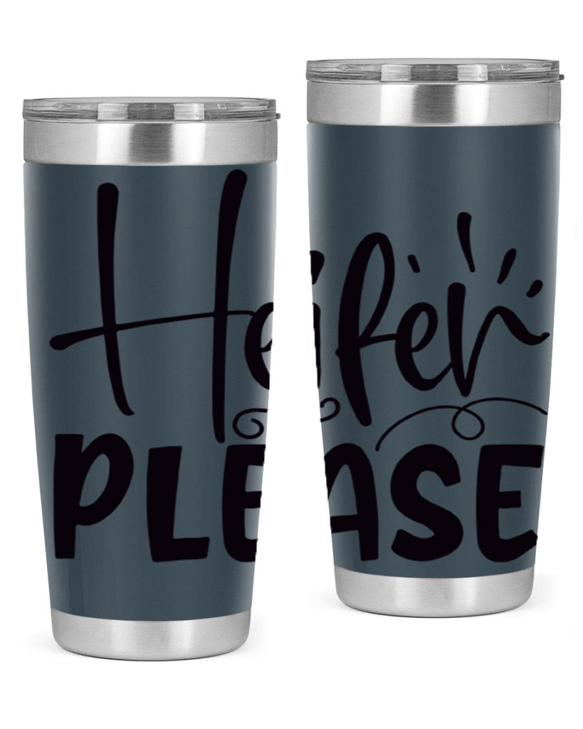 heifer please 91#- kitchen- Tumbler