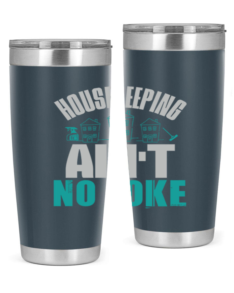 housekeeping aint no joke Style 30#- cleaner- tumbler