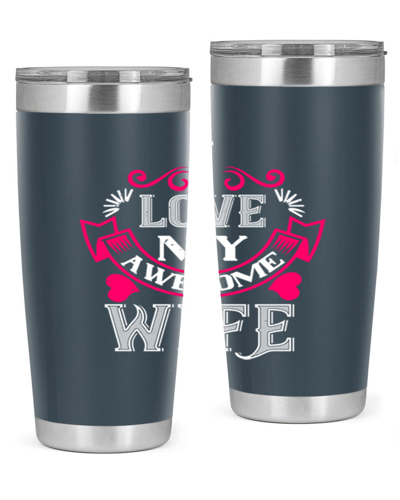 i love my awesome wife 55#- valentines day- Tumbler