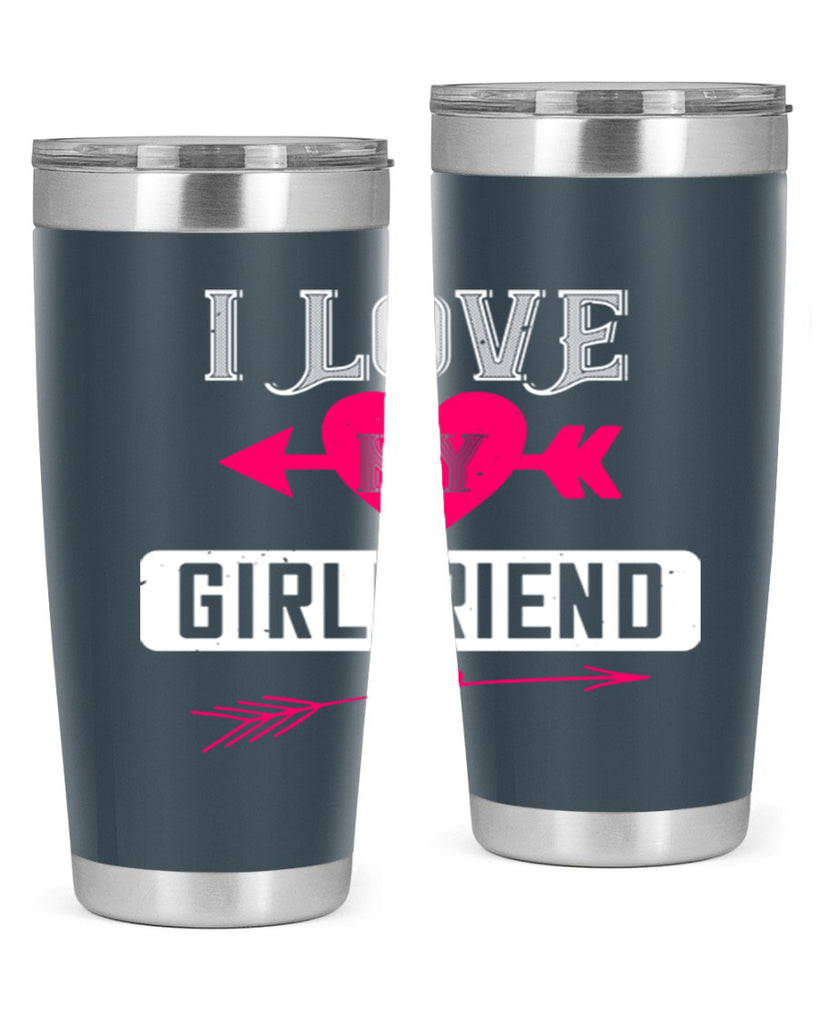 i love my girlfriend 54#- valentines day- Tumbler