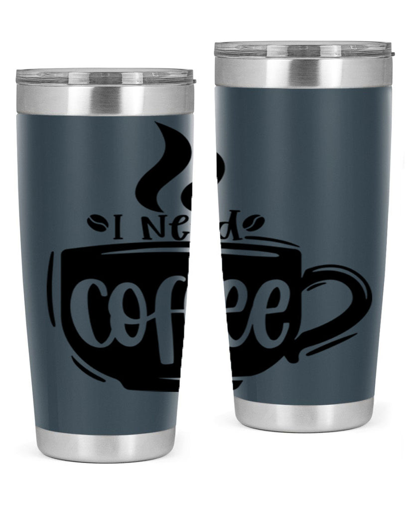 i need coffee 100#- coffee- Tumbler