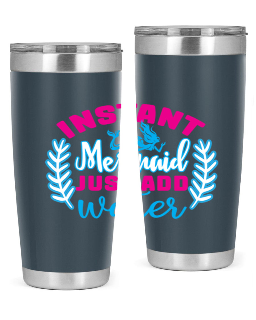 instant mermaid just add water 272#- mermaid- Tumbler
