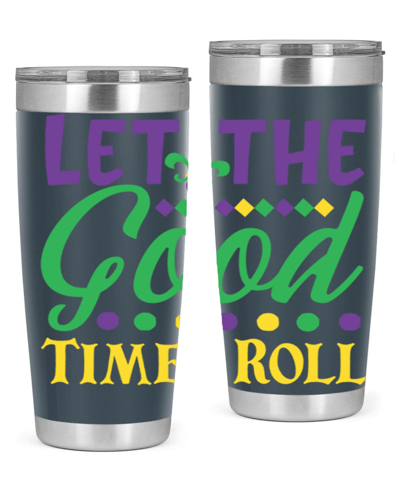 let the good times roll 82#- mardi gras- Tumbler